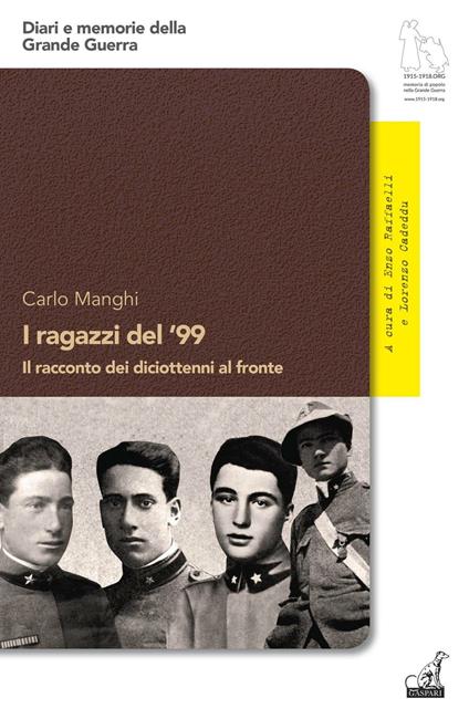 I ragazzi del '99. Il racconto dei diciottenni al fronte - Carlo Manghi - copertina