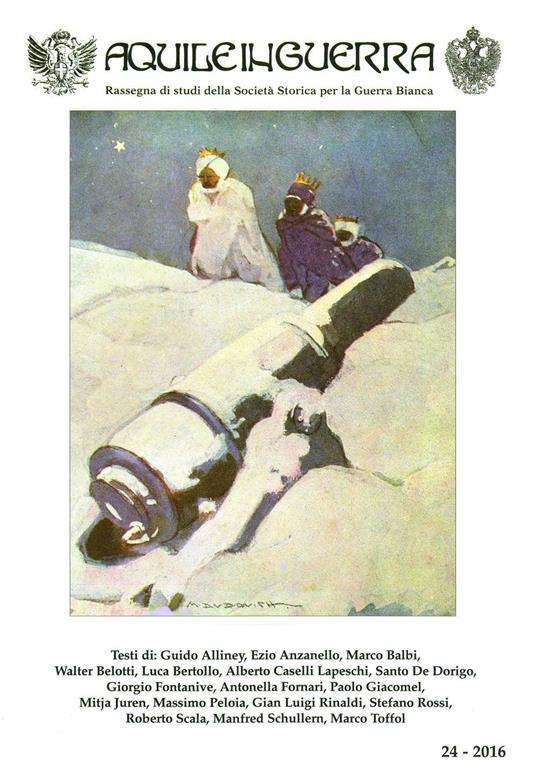 Aquile in guerra. Rassegna di studi della Società storica per la guerra bianca. Vol. 24 - copertina