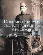 Cronache di guerra e prigionia. La sua famiglia dagli Asburgo ai Savoia