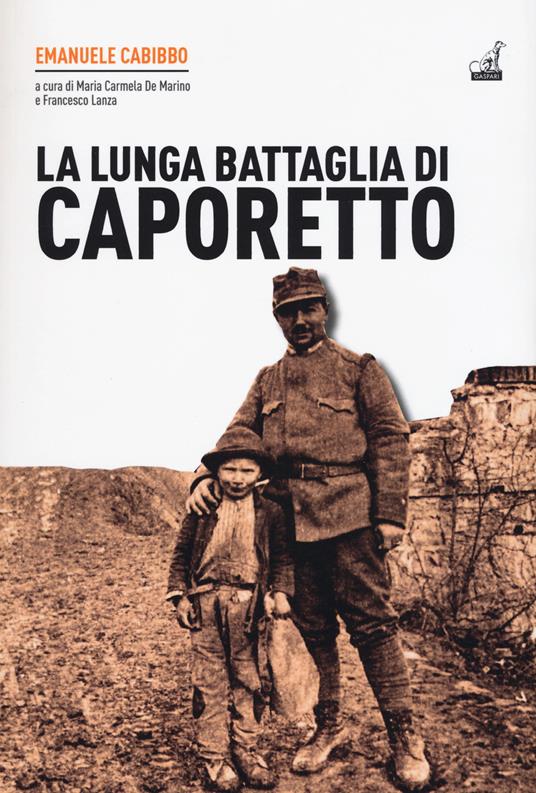 La lunga battaglia di Caporetto - Emanuele Cabibbo - copertina