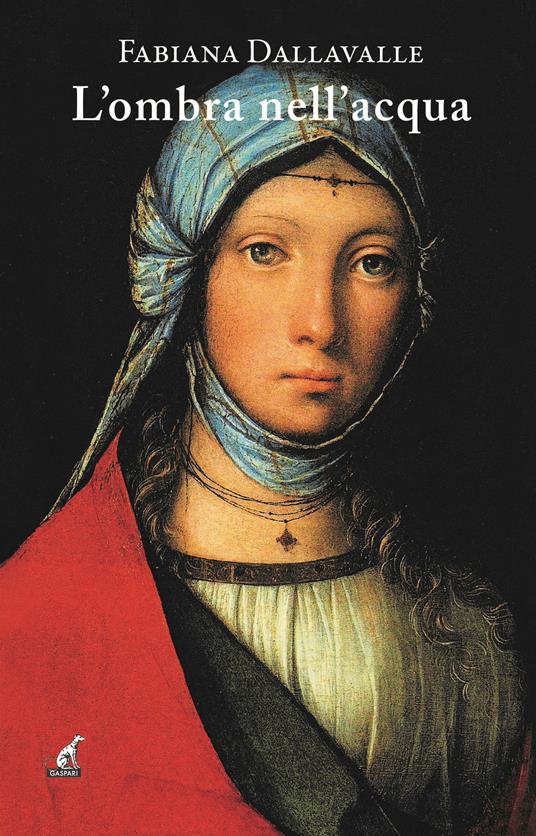 L'ombra nell'acqua - Fabiana Dallavalle - copertina