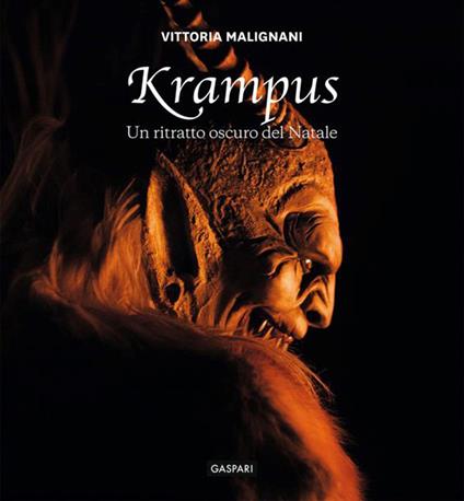 Krampus. Un ritratto oscuro del Natale. Ediz. a colori - Vittoria Malignani - copertina