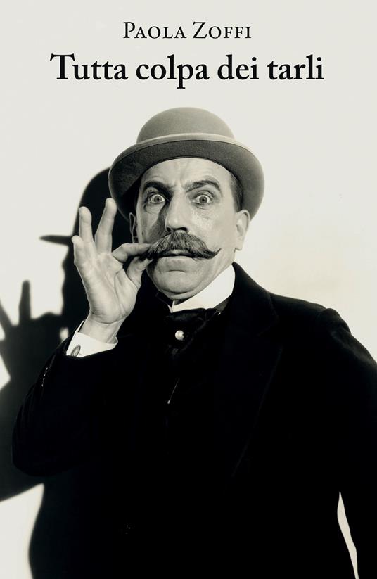 Tutta colpa dei tarli - Paola Zoffi - copertina