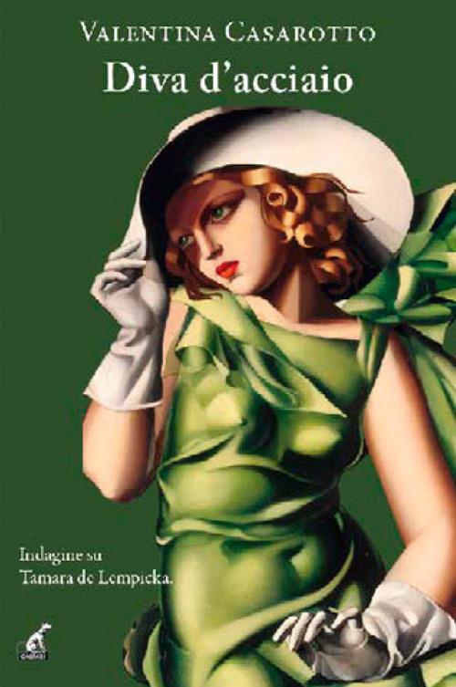 Diva d'acciaio - Valentina Casarotto - copertina