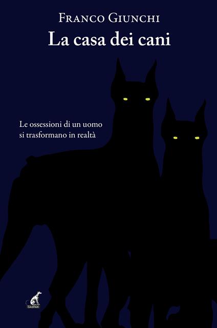 La casa dei cani - Franco Giunchi - copertina
