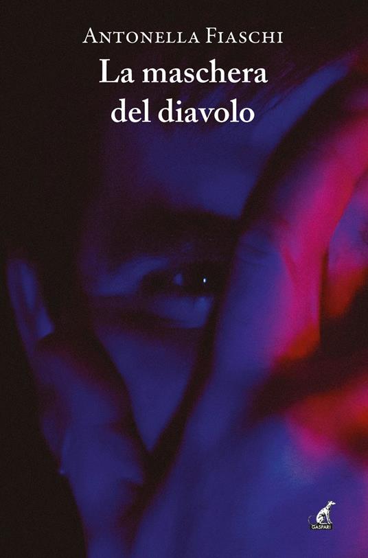 La maschera del diavolo - Antonella Fiaschi - copertina