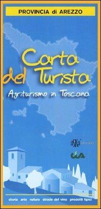 Carta del turista. Provincia di Arezzo. Agriturismo in Toscana - copertina