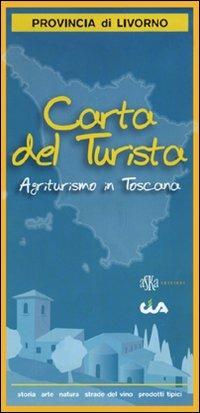 Carta del turista. Provincia di Livorno. Agriturismo in Toscana - copertina