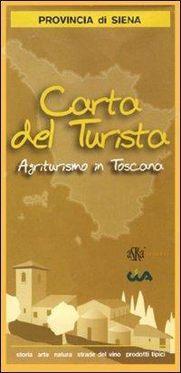 Carta del turista. Provincia di Siena. Agriturismo in Toscana - copertina