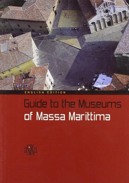 Guide to the museums of Massa Marittima - copertina