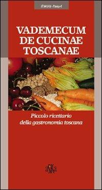 Vademecum de cucinae toscanae. Piccolo ricettario della gastronomia toscana - copertina