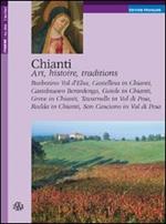 Chianti. Art, histoire, traditions