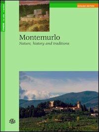 Montemurlo. Nature, history and traditions - Rossella Foggi,Simona Biagianti - copertina