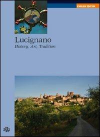 Lucignano. History, art, tradition - Valeriano Spadini,Chiara Spadini - copertina