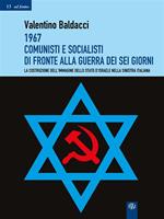 1967 comunisti e socialisti di fronte alla Guerra dei sei giorni. La costruzione dell'immagine dello stato d'Israele nella sinistra italiana
