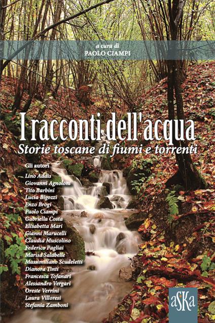 I racconti dell'acqua. Storie toscane di fiumi e torrenti - copertina