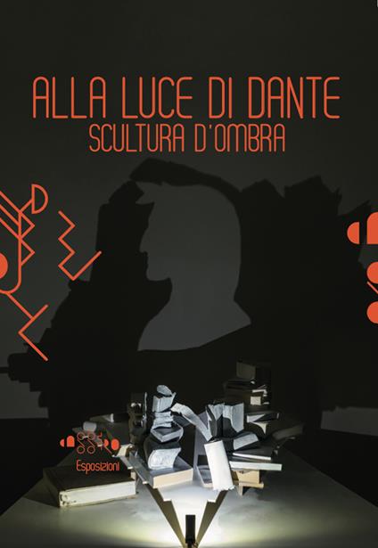 Stella Battaglia. Alla luce di Dante. Scultura d'ombra. Ediz. illustrata - copertina