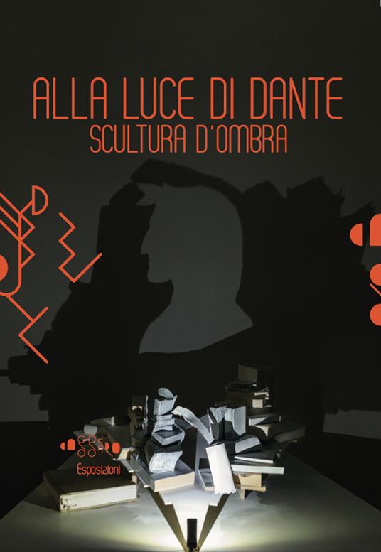 Stella Battaglia. Alla luce di Dante. Scultura d'ombra. Ediz. illustrata - copertina