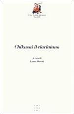 Chikusai il ciarlatano