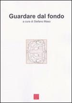 Guardare dal fondo