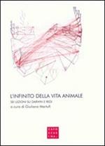 L' infinito della vita animale. Sei lezioni su Darwin e Redi