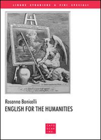 English for the humanities. Ediz. italiana e inglese - Rosanna Bonicelli - copertina