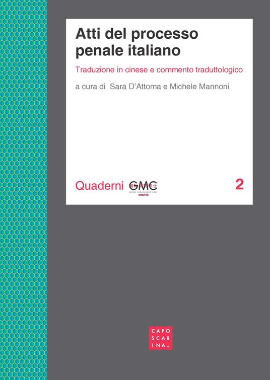 Atti del processo civile italiano. Traduzione in cinese e commento traduttologico - Sara D'Attoma,Michele Mannoni - copertina