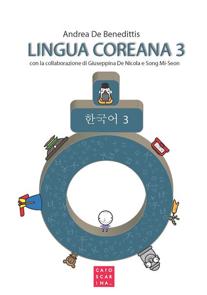 Lingua coreana. Vol. 3 - Andrea De Benedittis,Giuseppina De Nicola,Mi-Seon Song - copertina