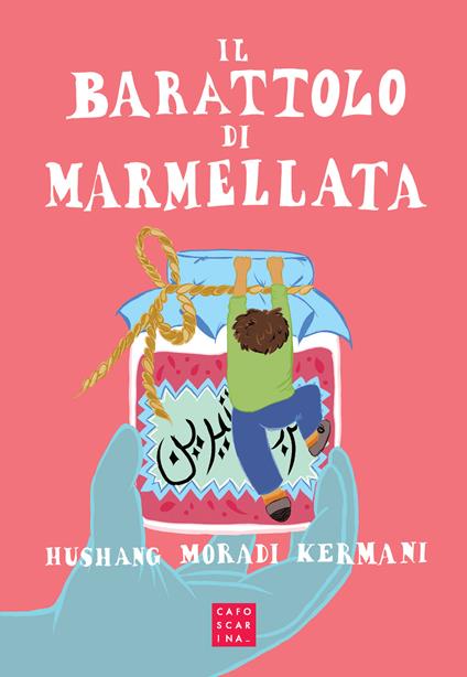 Il barattolo di marmellata - Hushang Moradi Kermani - copertina