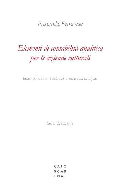 Elementi di contabilità analitica per le aziende culturali - Pieremilio Ferrarese - copertina