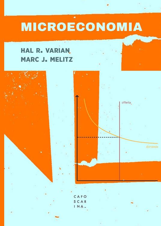 Microeconomia - Hal R. Varian,Marc J. Melitz - copertina