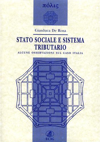 Stato sociale e sistema tributario. Alcune osservazioni sul caso Italia - Gianluca De Rosa - copertina