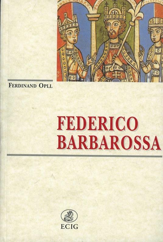 Federico Barbarossa - Ferdinando Opll - copertina