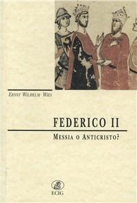 Federico II (messia o anticristo?) - Ernst W. Wies - copertina