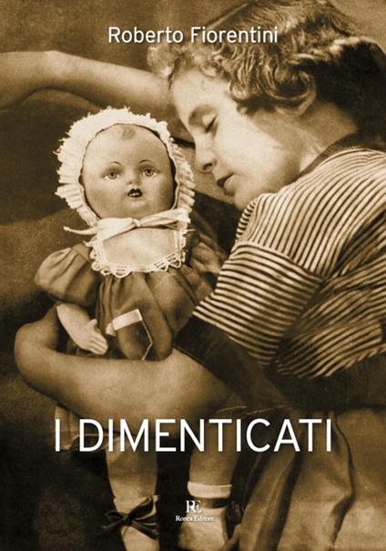 I dimenticati - Roberto Fiorentini - copertina