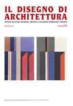 Il disegno di architettura. Notizie su studi, ricerche, archivi e collezioni pubbliche e private. Vol. 41