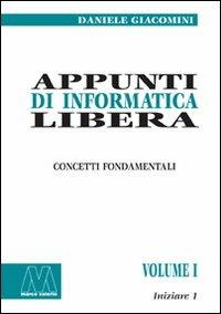 Appunti di informatica libera - Daniele Giacomini - copertina