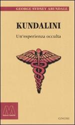 Kundalini. Un'esperienza occulta