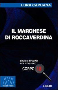 Il marchese di Roccaverdina. Ediz. per ipovedenti - Luigi Capuana - copertina