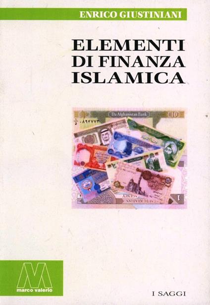 Elementi di finanza islamica - Enrico Giustiniani - copertina