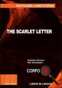 The scarlet letter. Ediz. per ipovedenti - Nathaniel Hawthorne - copertina