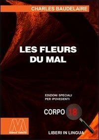 Les fleurs du mal. Ediz. per ipovedenti - Charles Baudelaire - copertina