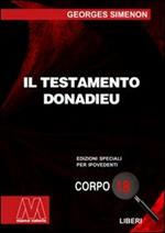 Il testamento Donadieu. Ediz. per ipovedenti