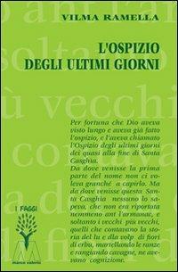 L' ospizio degli ultimi giorni - Vilma Ramella - copertina