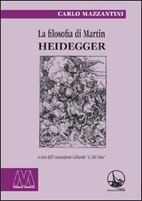 La filosofia di Martin Heidegger - Carlo Mazzantini - copertina