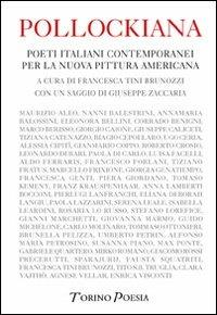 Pollockiana. Poeti italiani contemporanei per la nuova pittura americana - copertina