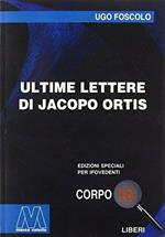 Ultime lettere di Jacopo Ortis. Ediz. per ipovedenti