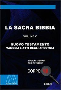 La Sacra Bibbia. Ediz. per ipovedenti. Vol. 5: Nuovo Testamento - copertina