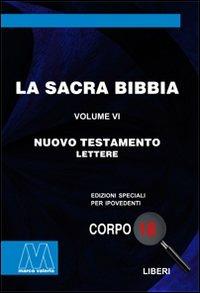 La Sacra Bibbia. Ediz. per ipovedenti. Vol. 6: Nuovo Testamento - copertina