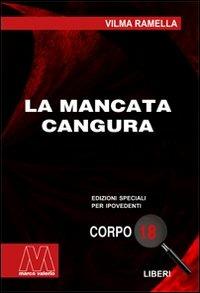 La mancata cangura. Ediz. per ipovedenti - Vilma Ramella - copertina